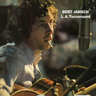 Bert Jansch -  L.A. Turnaround